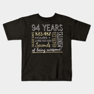 94th Birthday Gifts - 94 Years of being Awesome in Hours & Seconds Kids T-Shirt